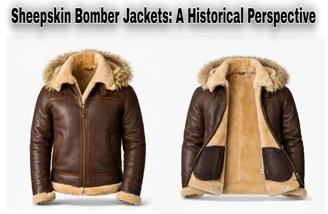 Sheepskin Bomber Jackets: A Historical Perspective