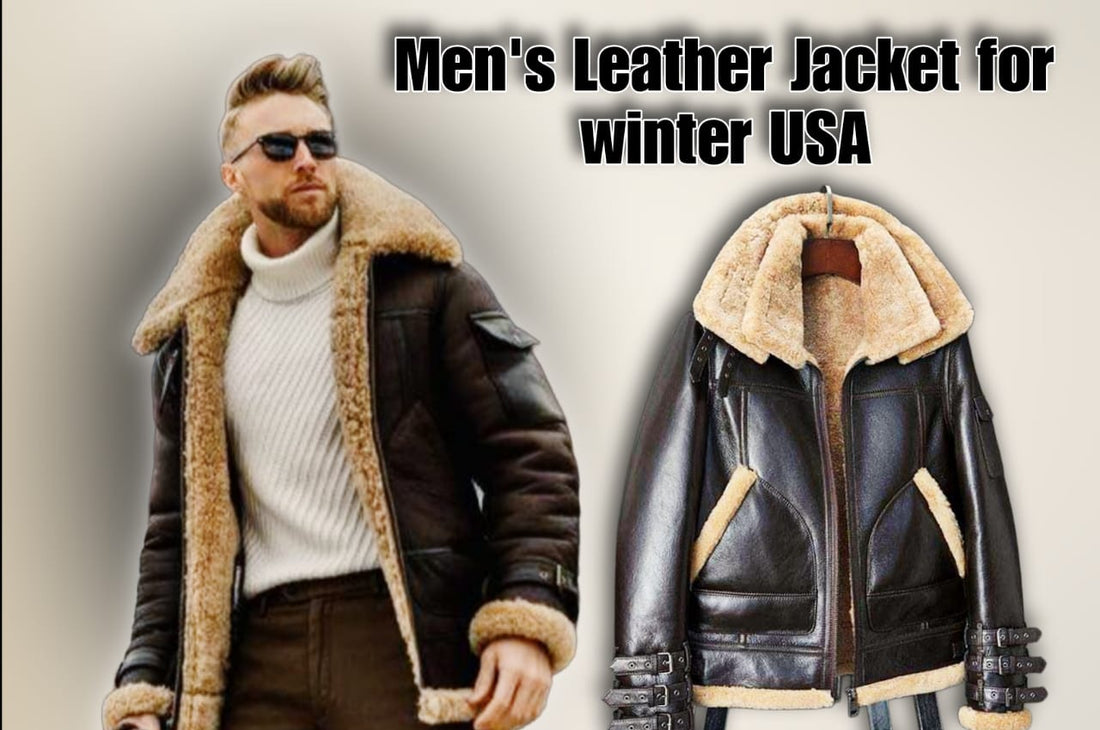 Winter Fashion Guide: Men’s Leather Jacket Styles in the USA